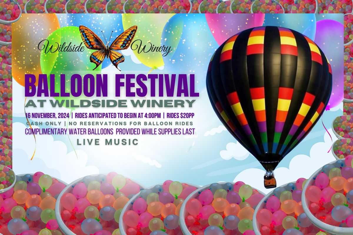 \ud83c\udf88 Wildside Winery Balloon Festival \ud83c\udf88