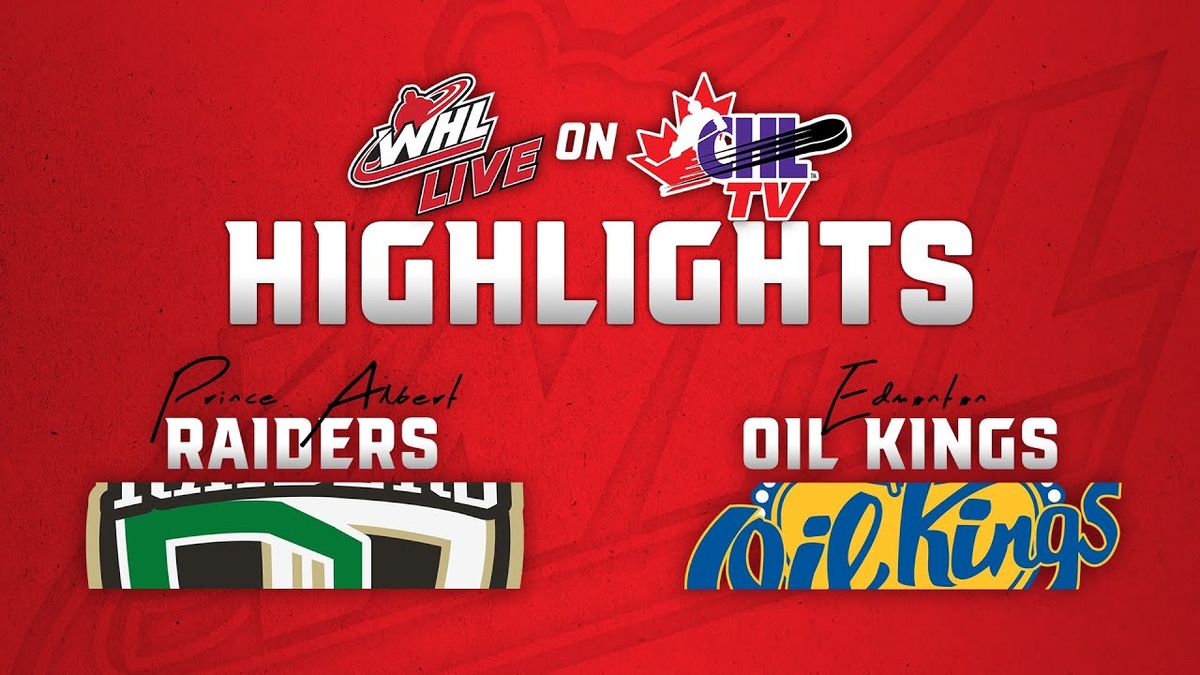 Edmonton Oil Kings at Prince Albert Raiders at Art Hauser Centre