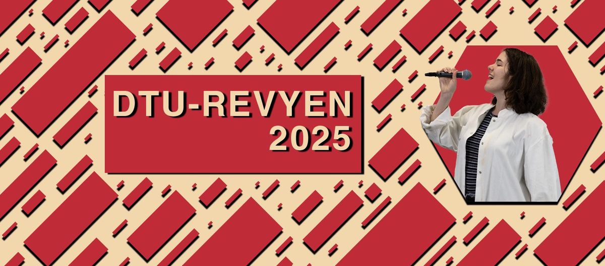 DTU Revyen 2025 - L\u00f8rdag (Sen) (UDSOLGT)