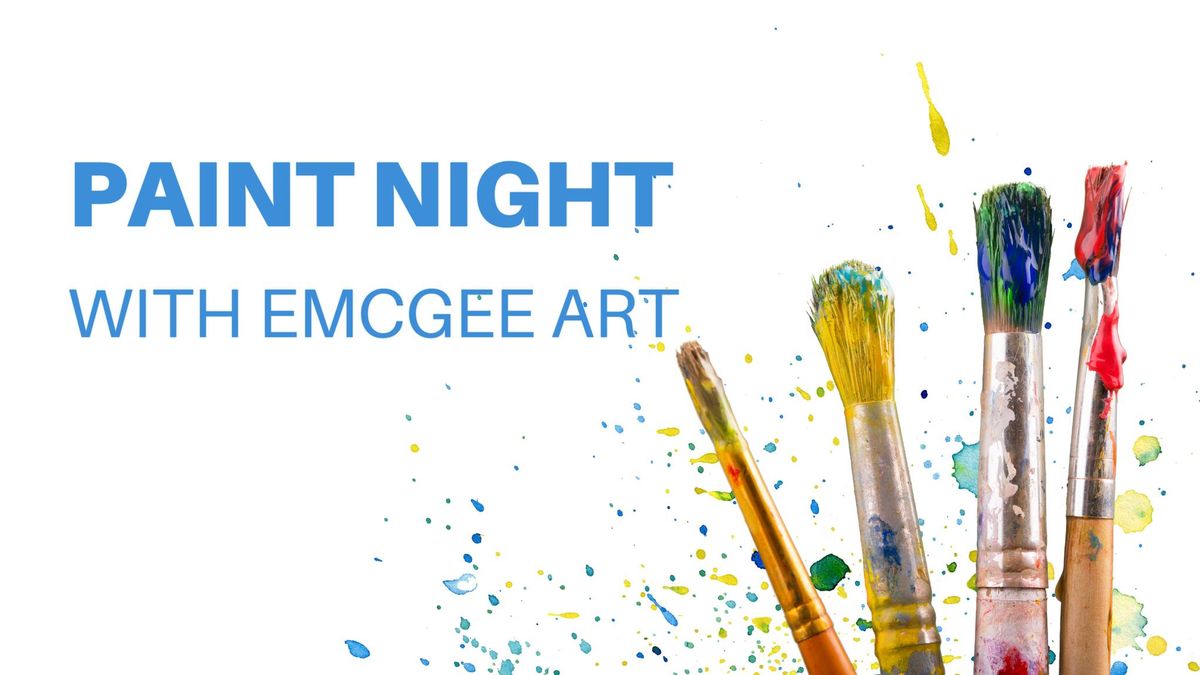 Paint Night w\/ Emcgee Art