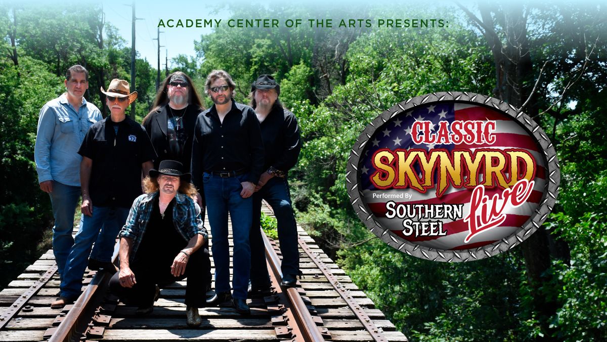 Classic Skynyrd LIVE at the Academy Center of the Arts