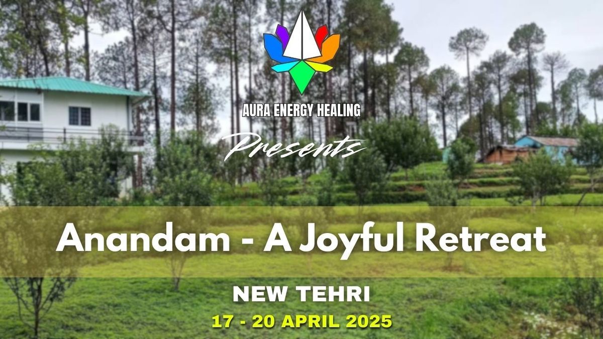 Anandam \u2013 A Joy Retreat