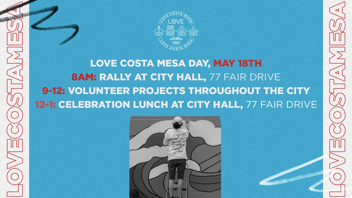Love Costa Mesa Day 2024! - Be a Part of Costa Mesa's City-Wide Volunteer day