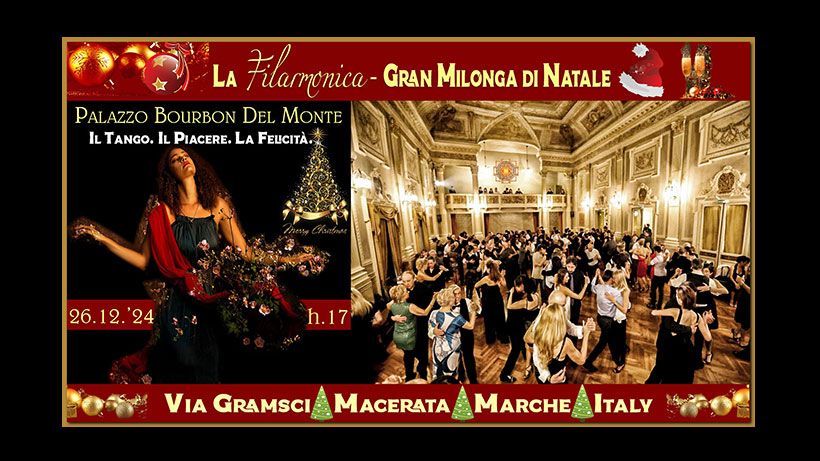 \ud83c\udf84La Filarmonica\ud83c\udf84Gran Milonga di Natale in Teatro\ud83c\udf85Palazzo Bourbon del Monte Macerata 