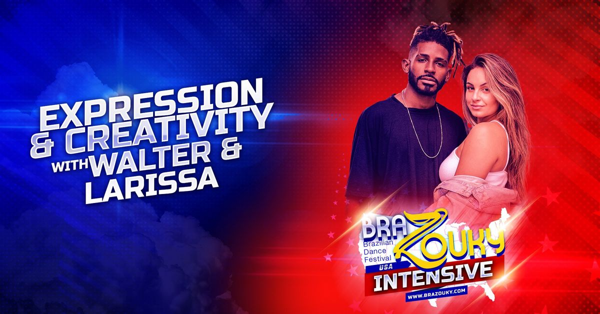 Expression and Creativity Brazilian Zouk Intensive with Walter & Larissa