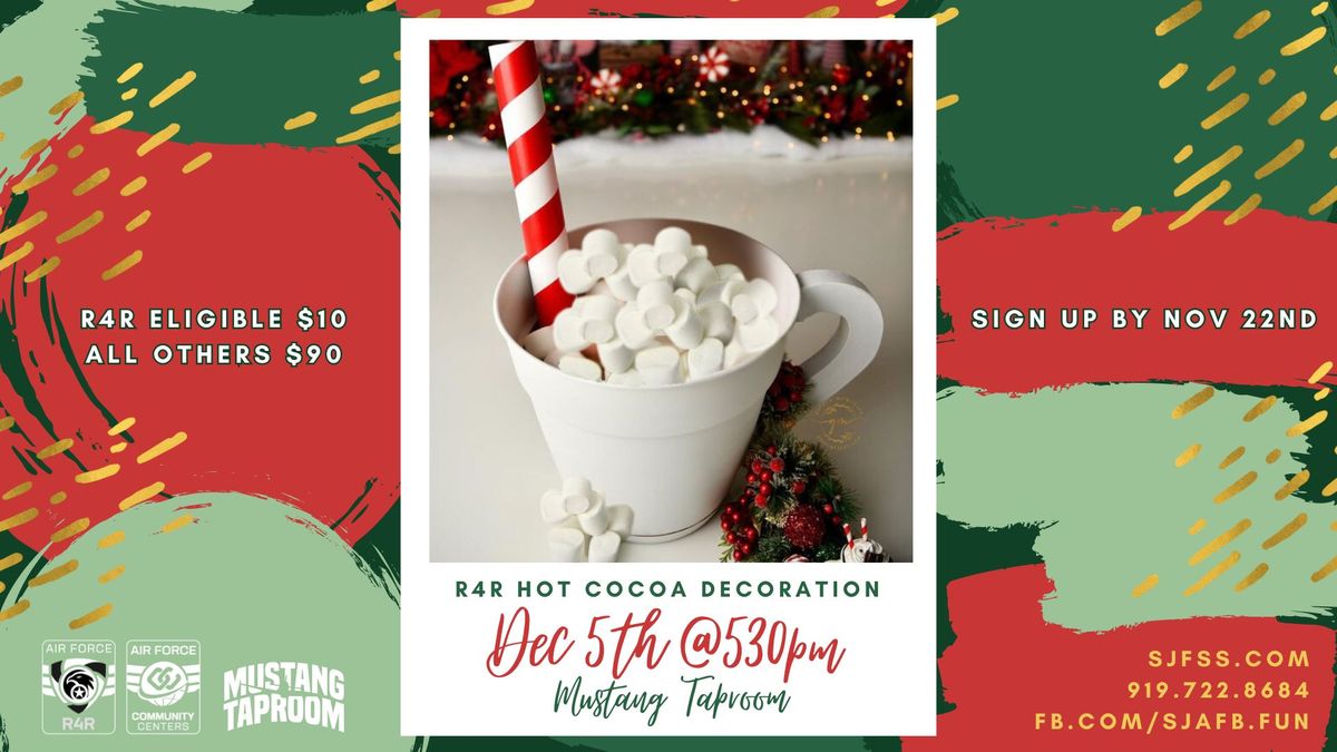 R4R Hot Cocoa Decoration (Base Access Only)