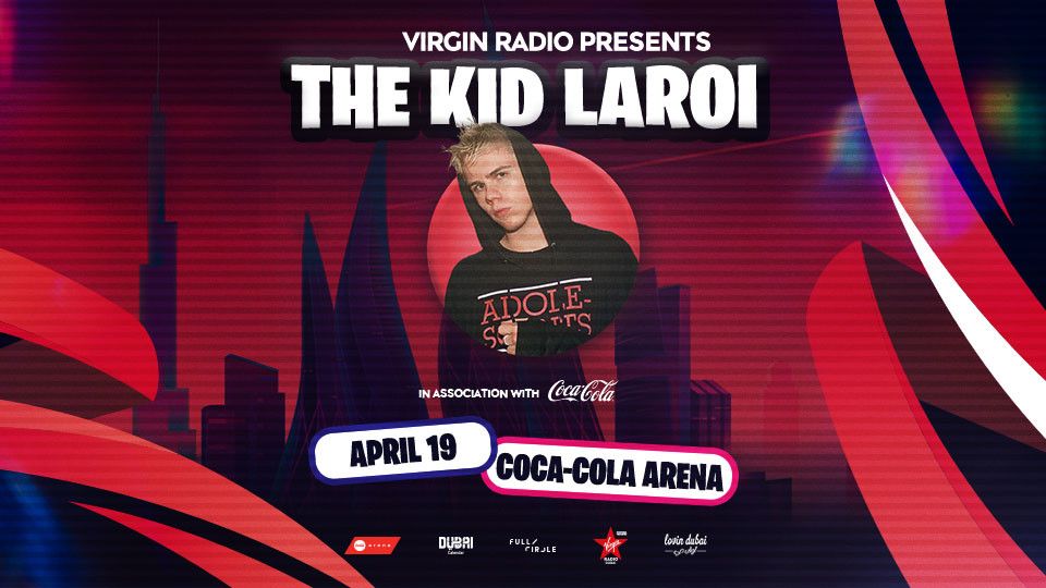 Virgin Radio Presents The Kid Laroi Live in Coca-Cola Arena, Dubai