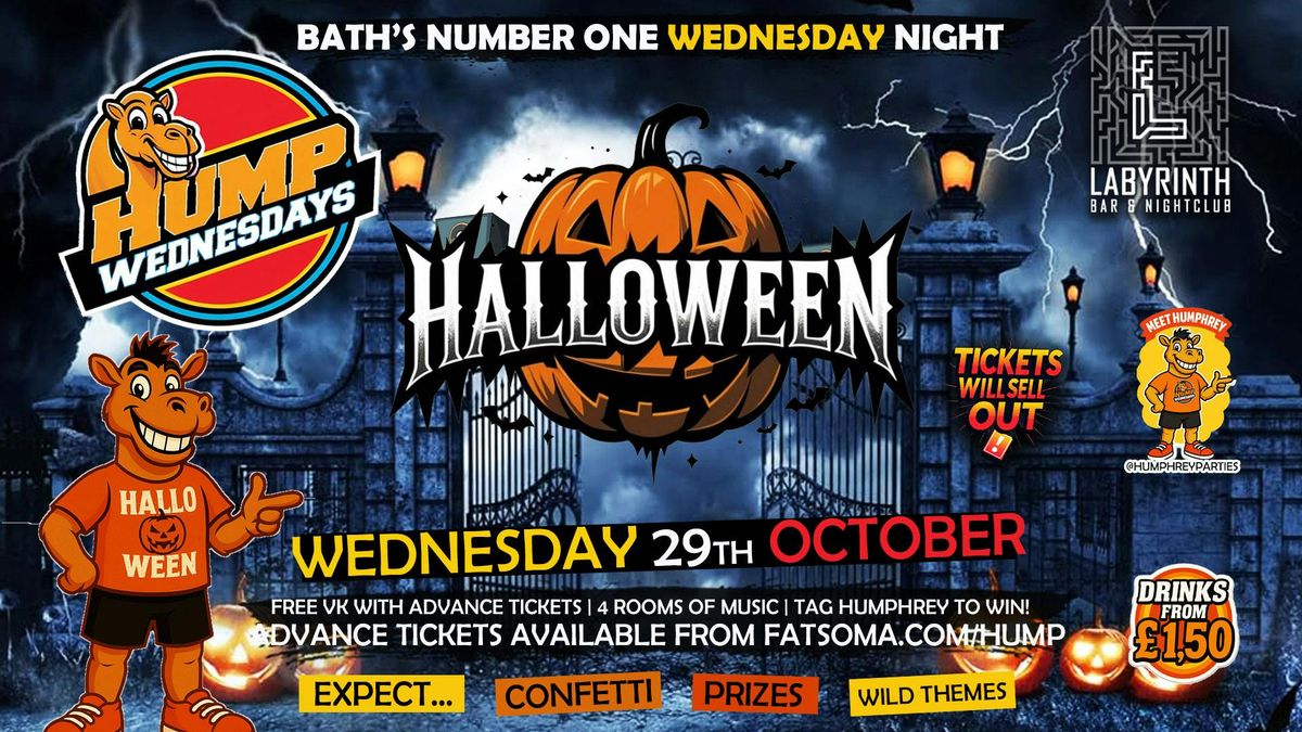 \ud83d\udc2b Hump Wednesdays | \ud83d\ude08\ud83e\udddfHalloween! \ud83c\udf83\ud83d\udc7b Bath's Number One Wednesday Night!