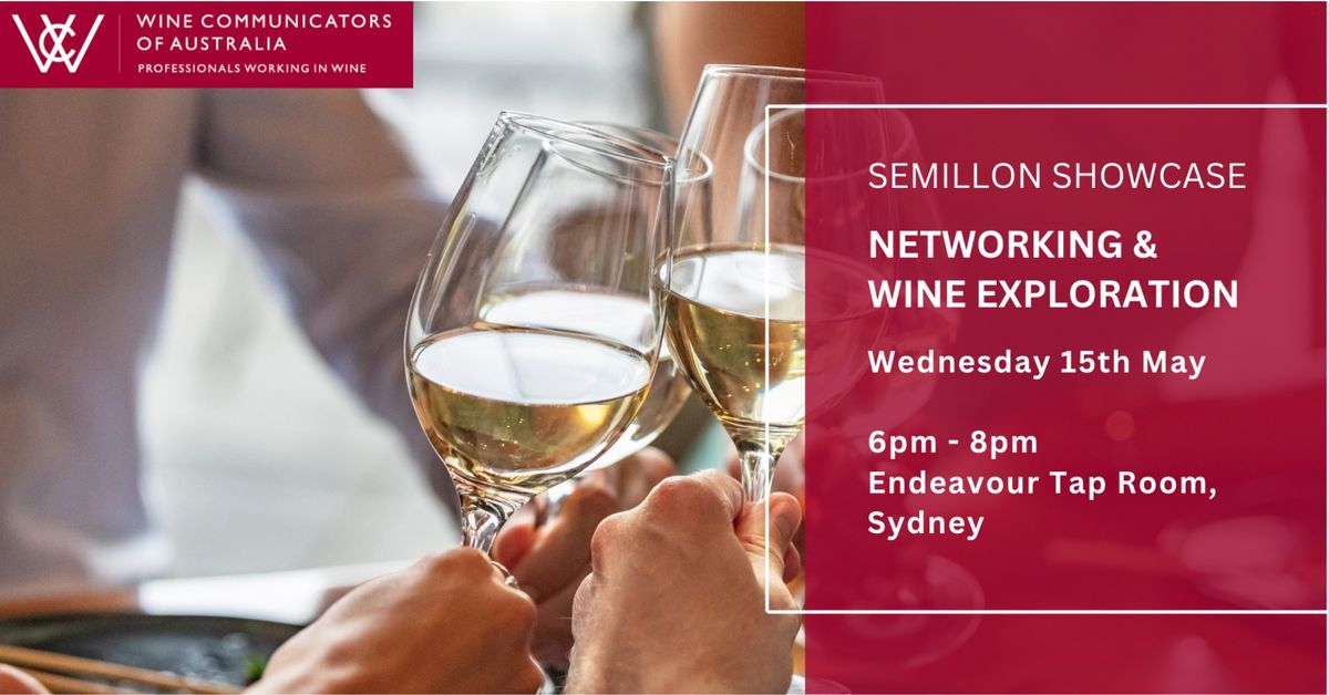 Semillon Showcase - Networking & Wine Exploration 