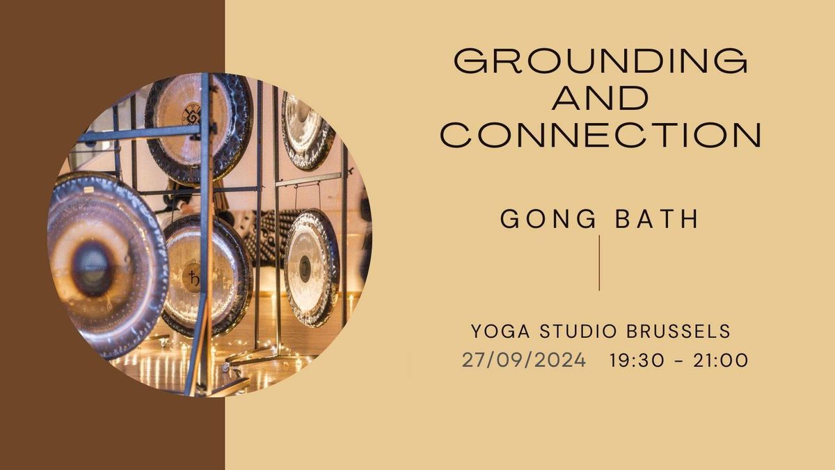 Grounding and Connection - Gong Bath