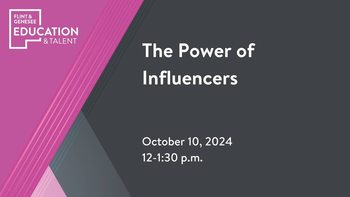 The Power of Influencers