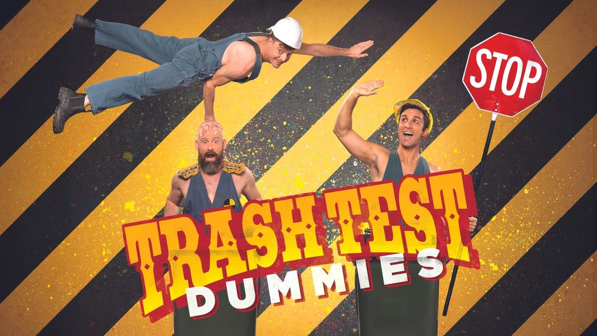 Trash Test Dummies