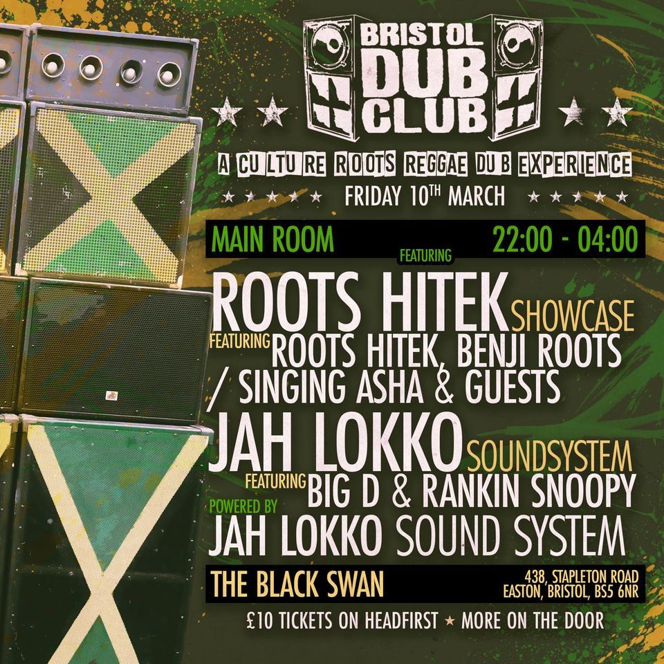 Bristol Dub Club\/Roots Hitek Showcase\/Jah Lokko Sound System