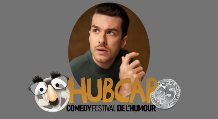 Le festival de l\u2019humour HubCap Pr\u00e9sent Gala du 25e Anniversaire