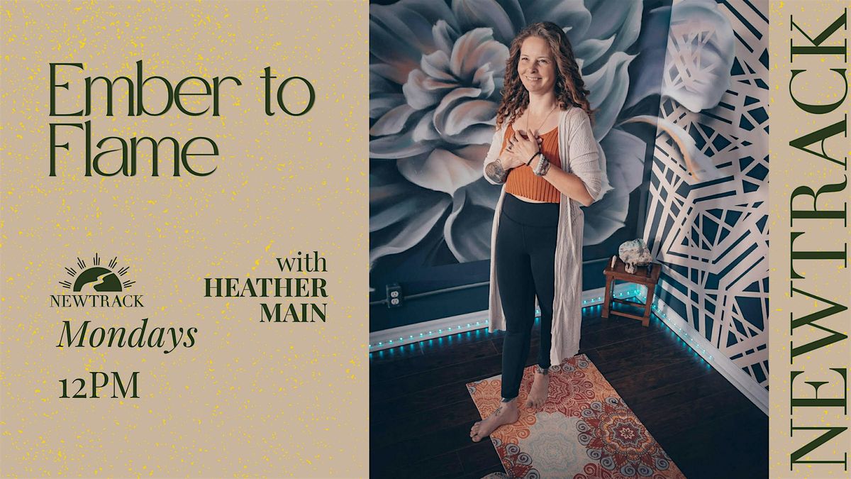Ember to Flame with Heather (Vaughan Clinic)