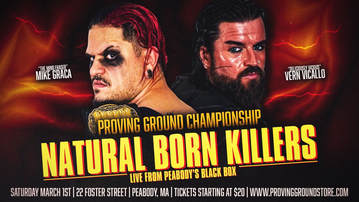 Proving Ground's Natural Born Killers Live from Peabody's Black Box on March 1st