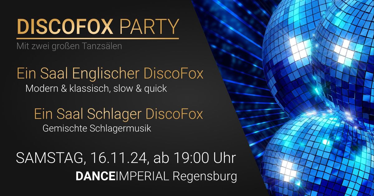 Gro\u00dfe DiscoFox Party in Regensburg | Ein Saal Englischer DiscoFox & ein Saal Schlager DsicoFox