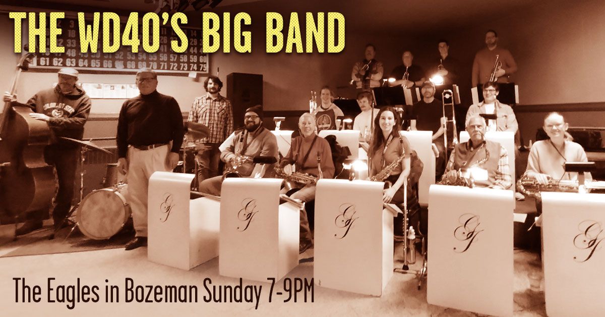 The WD40's Big Band at The Eagles