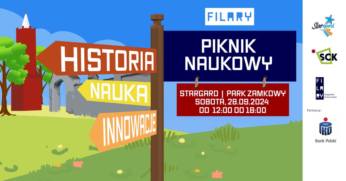 PIKNIK NAUKOWY: Historia Nauka Innowacje SCN FILARY