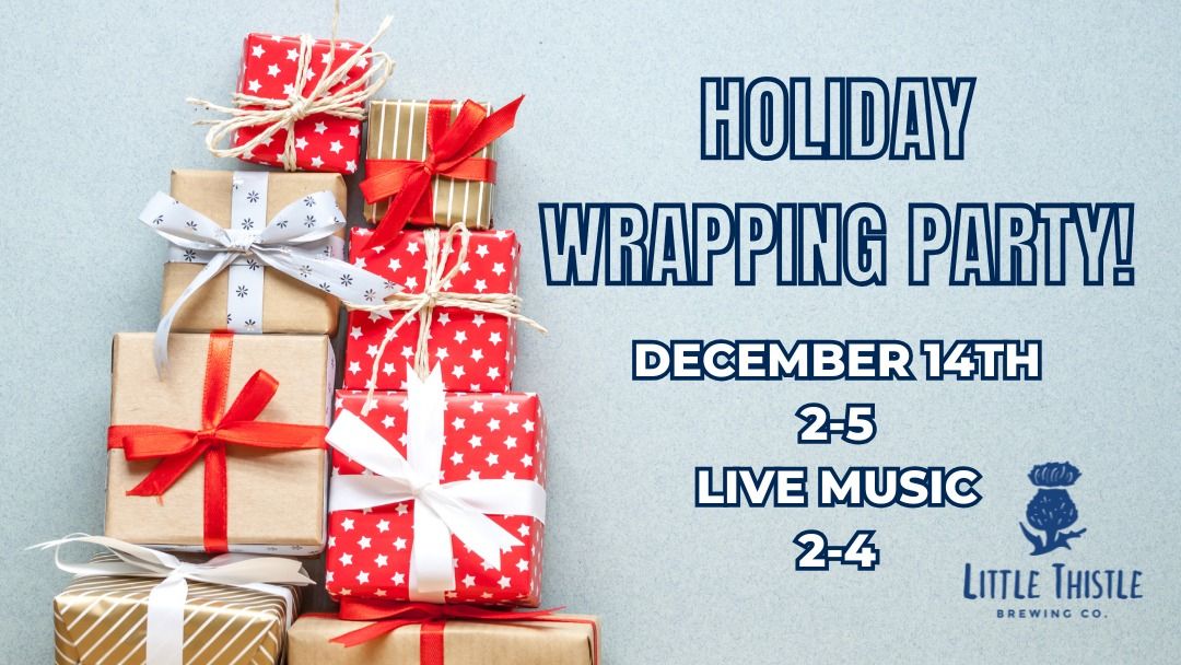 Holiday Wrapping Party!