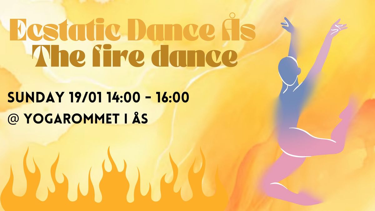 Ecstatic Dance \u00c5s - The Fire Dance 