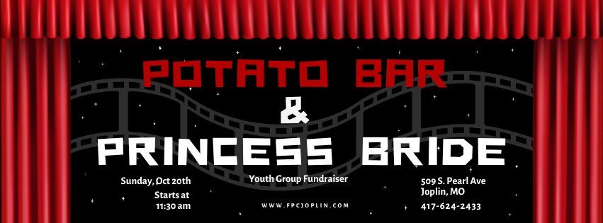 Potato Bar & Princess Bride Fundraiser