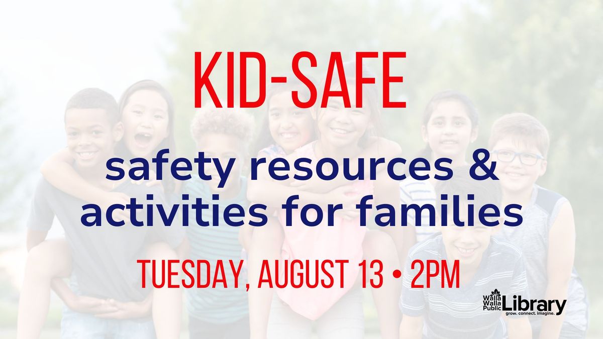 Kid-Safe Safety Resources and Activities for Families