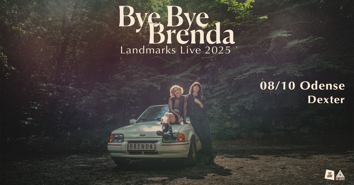 Bye Bye Brenda - Dexter, Odense