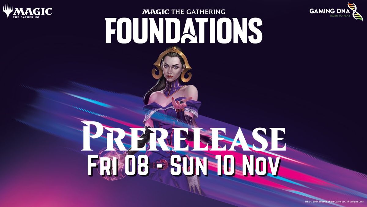 MTG: Magic Foundations Prerelease Weekend!