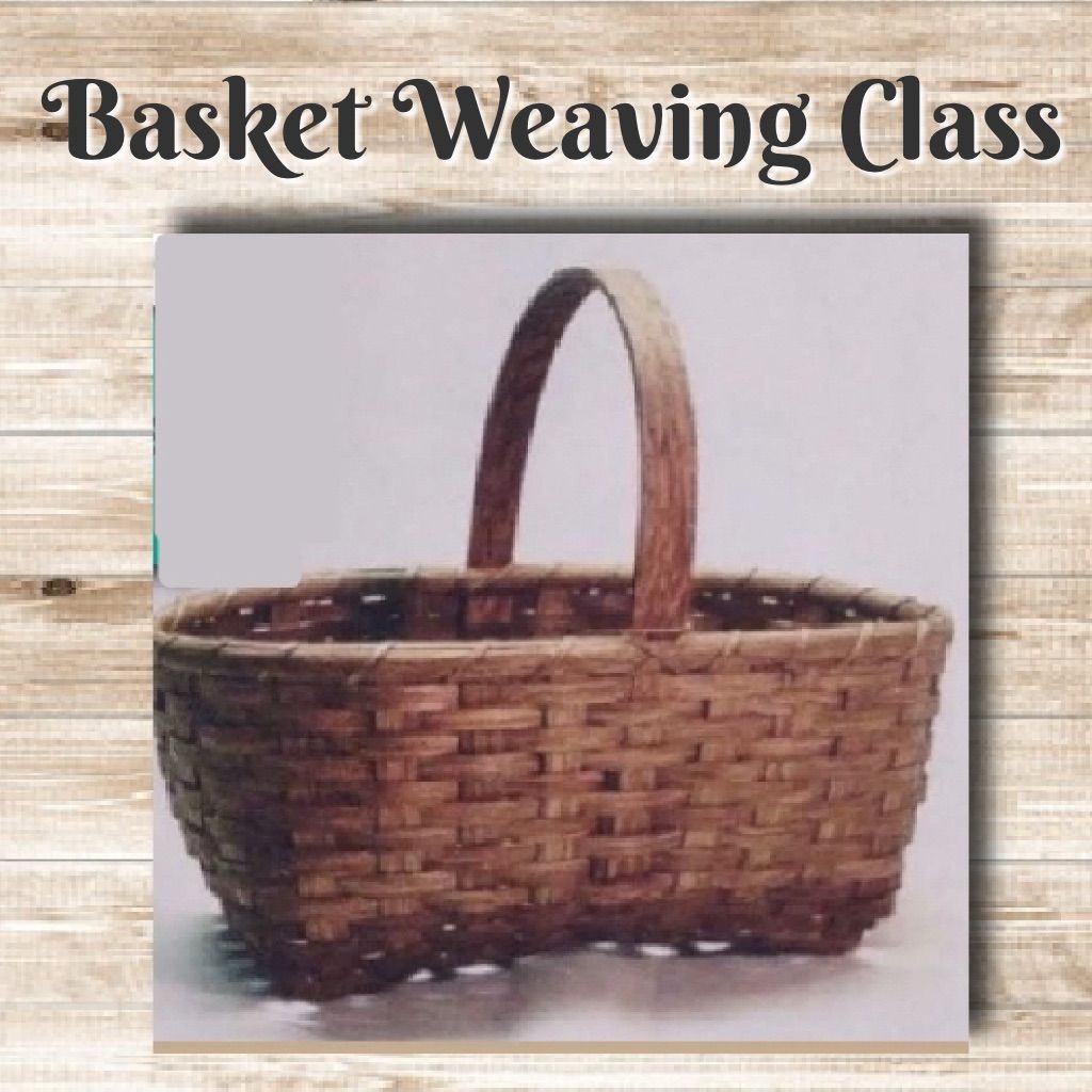 \u274cSOLD OUT\u274cBasket Weaving Class