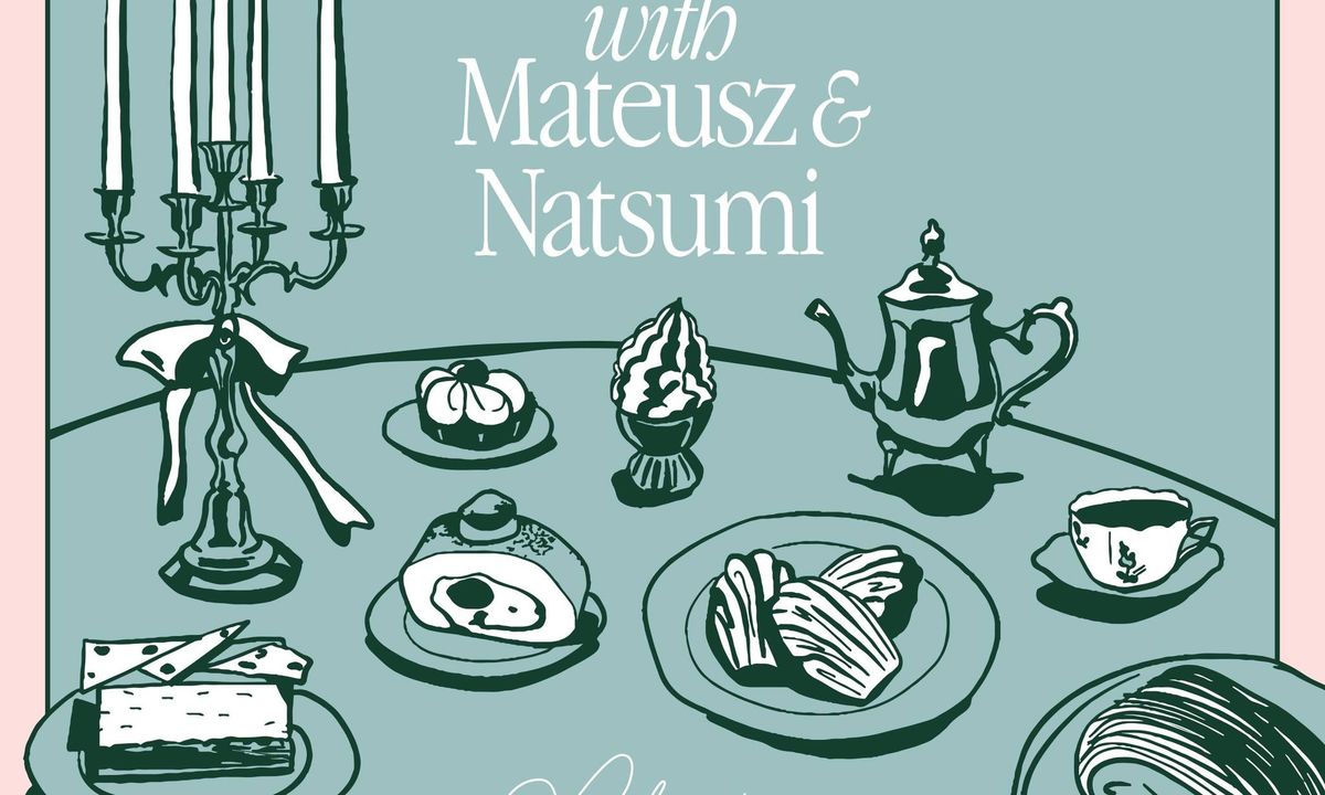 Tea time with "Mateusz & Natsumi" 