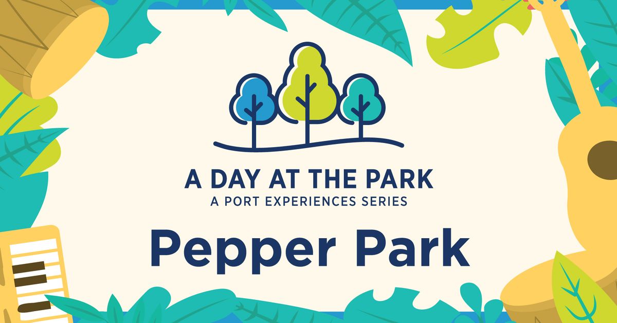 A Day at the Park: Pepper Park 