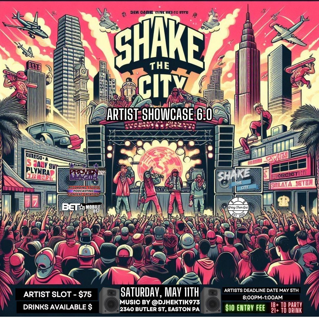 Shake The City Artist Showcase 6.0