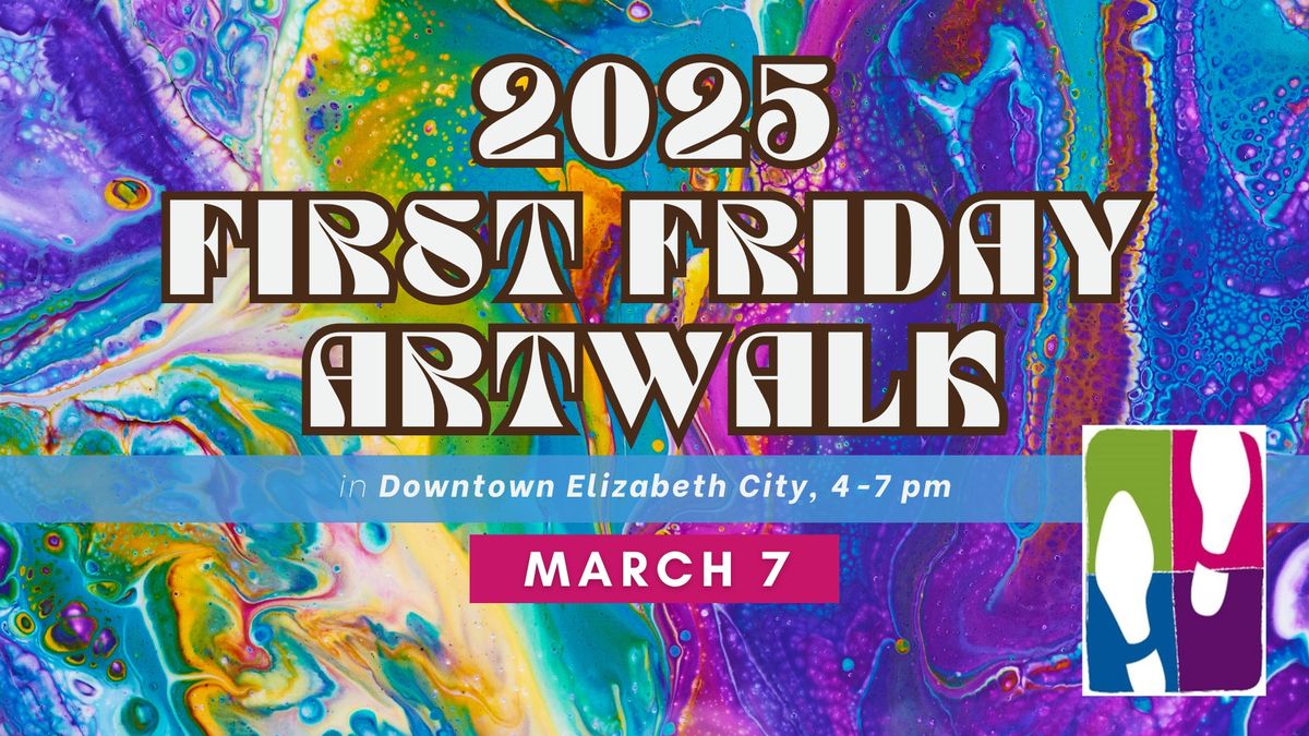 First Friday ArtWalk - March 7, 2025