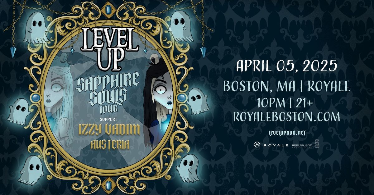 LEVEL UP at Royale Boston - 4\/5\/25