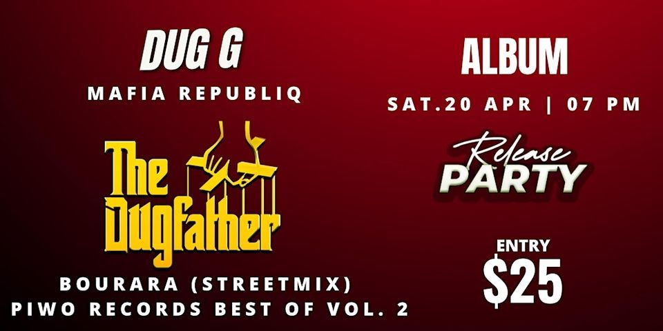 Dug G - The DugFather Album Release Party