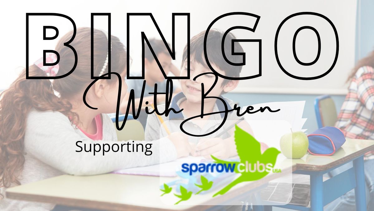 Bingo with Bren Supporting Sparrow Clubs