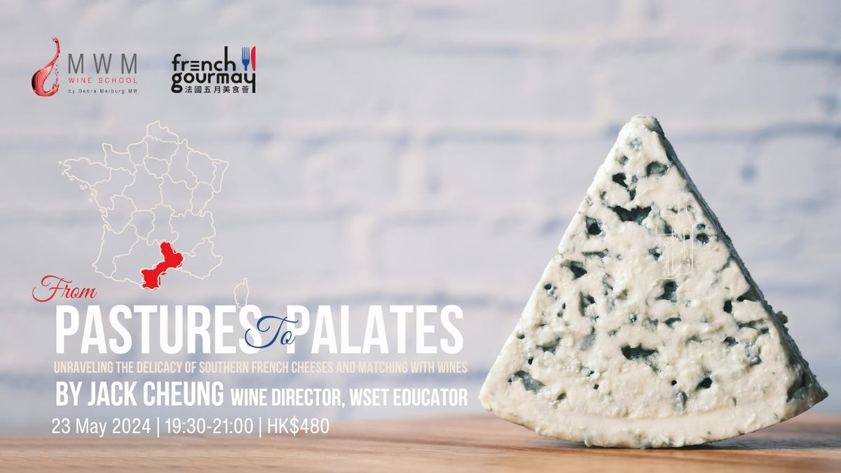 Unraveling the Delicacy of Southern French Cheeses and Matching with Wines