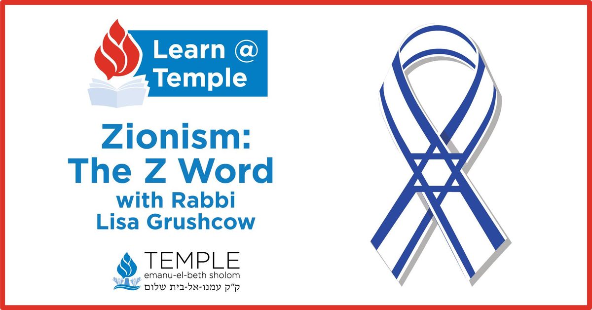 Zionism: The Z Word with Rabbi Lisa Grushcow