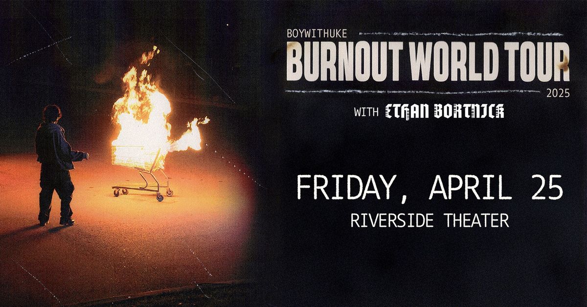 BoyWithUke: Burnout World Tour at Riverside Theater