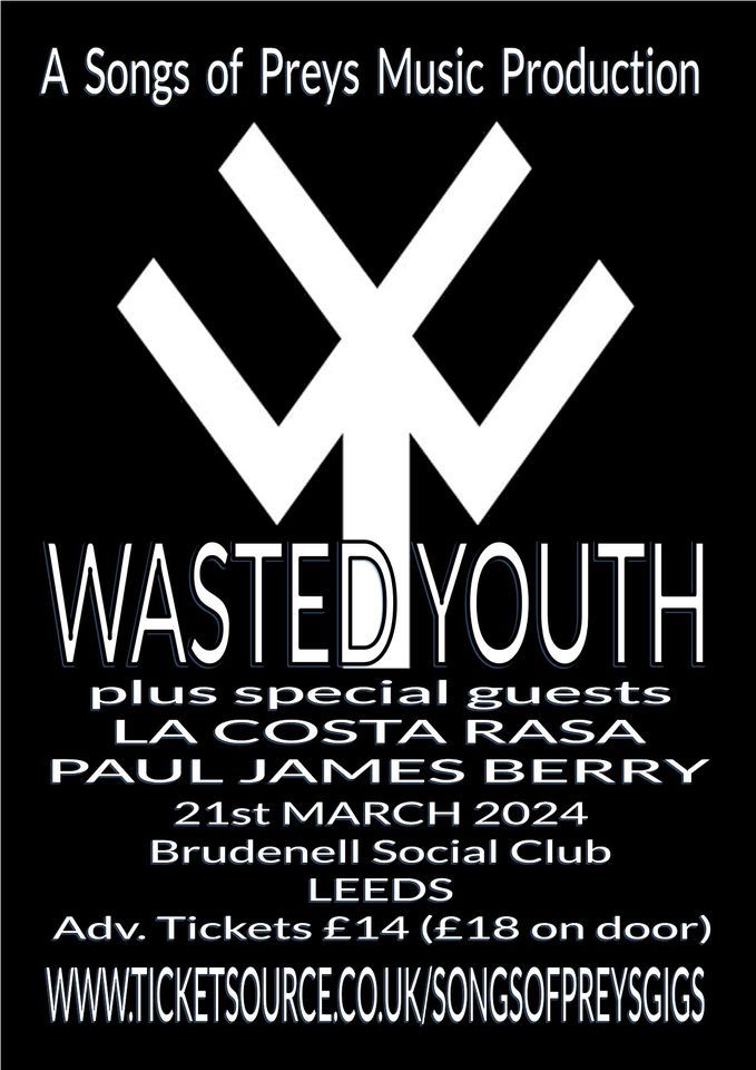 Wasted Youth Live in LEEDS
