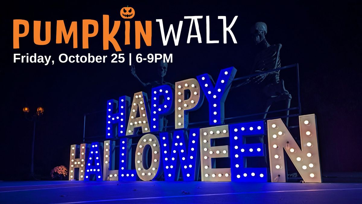 Pumpkin Walk | October 25 