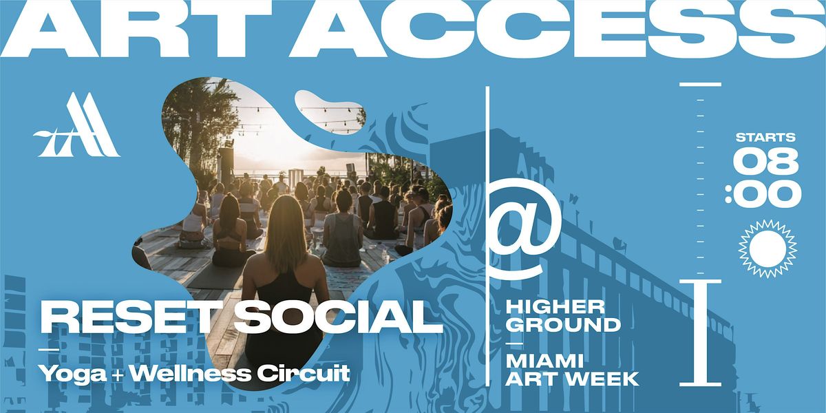 Art Access Miami Art Week 2025 ARLO RESET SOCIAL: Yoga & Wellness Circuit