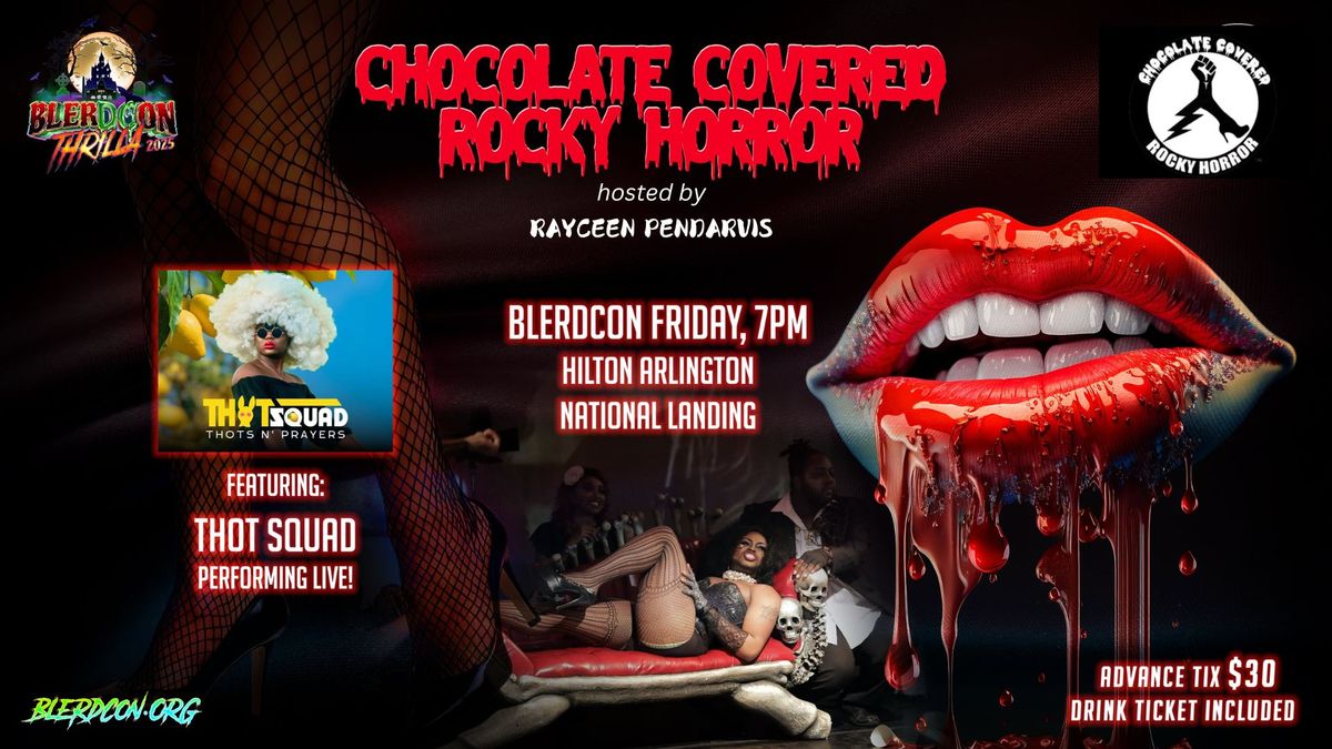 CHOCOLATE COVERED ROCKY HORROR!