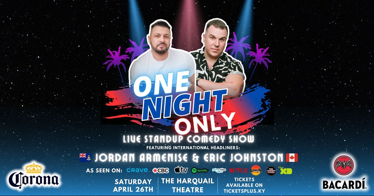 One Night Only in Cayman with Jordan Armenise & Eric Johnston presented by Bacardi and Corona