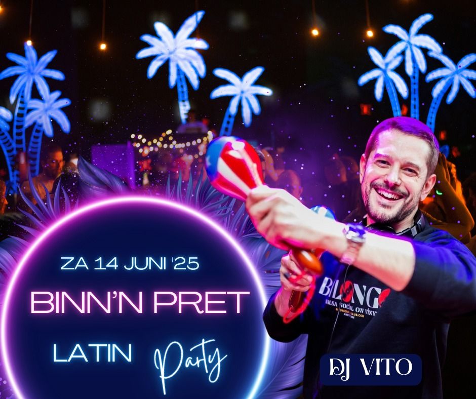 LATIN PARTY BINN'N PRET \u2763\ufe0f