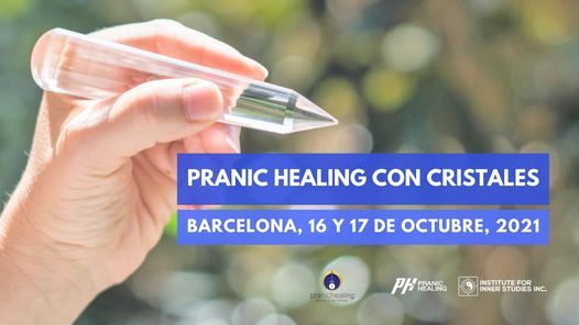 Curso Pranic Healing con Cristales, 16 y 17 de octubre 2021