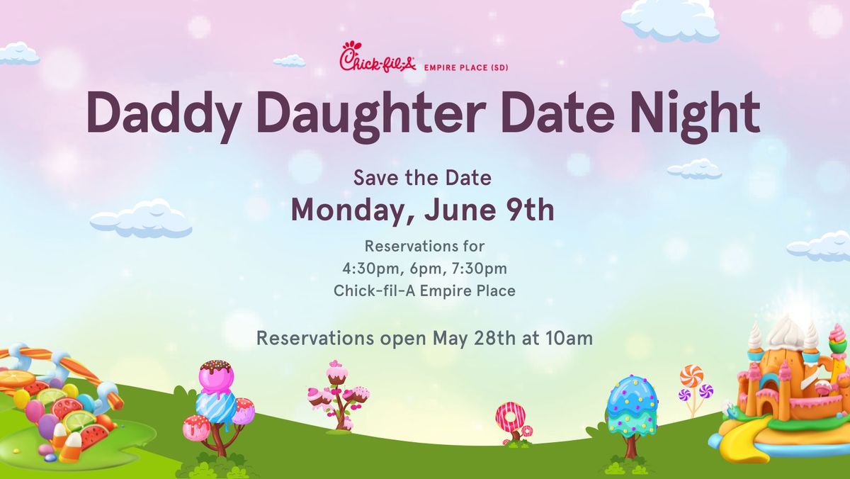 Daddy Daughter Date Night | Chick-fil-A Empire Place