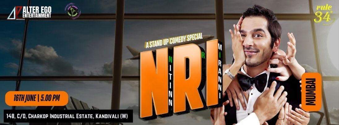 The NRI By Nitinn R Miranni Live at Rule 34