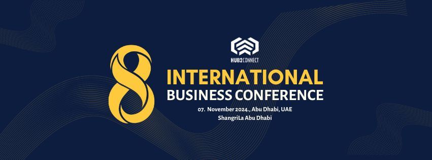 Hub2Connect Internation Business Conference Abu Dhabi